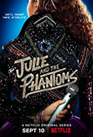 Julie and the Phantoms 2020 S01 ALL EP Full Movie